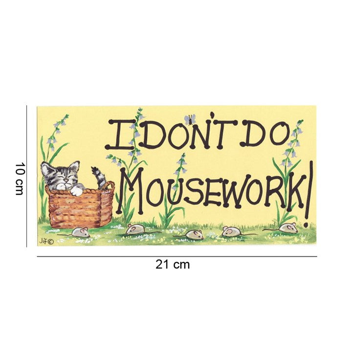 I don't do housework sign